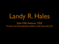Slide show not for purchase Hales Layer Posters Saks Fifth Avenue Layer Posters© Landy R. Hales